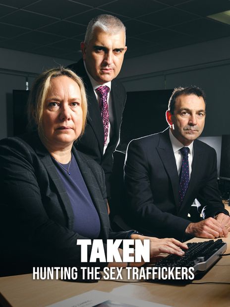 Taken: Hunting the Sex Traffickers